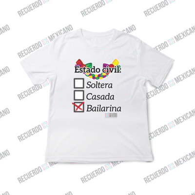 Playera Estado civil: Bailarina