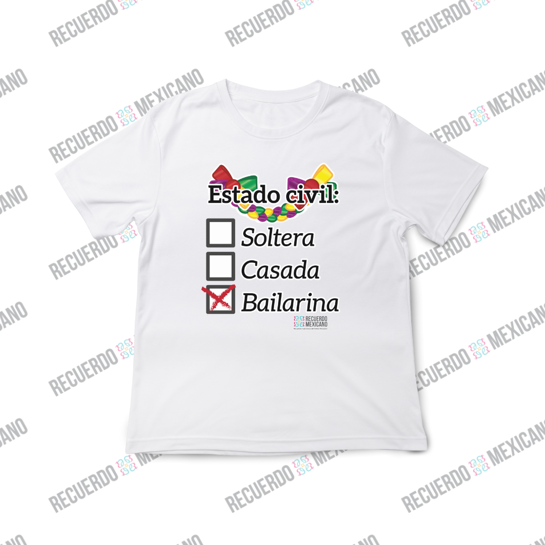 Playera Estado civil: Bailarina