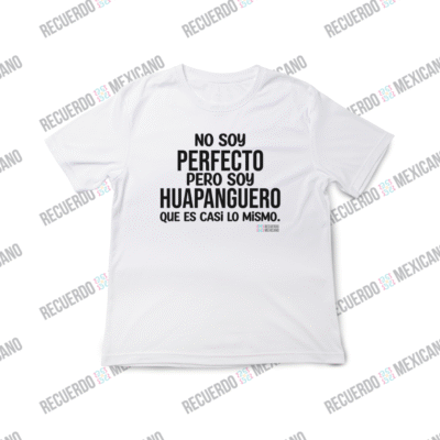 Playera No soy perfecto, soy huapanguero