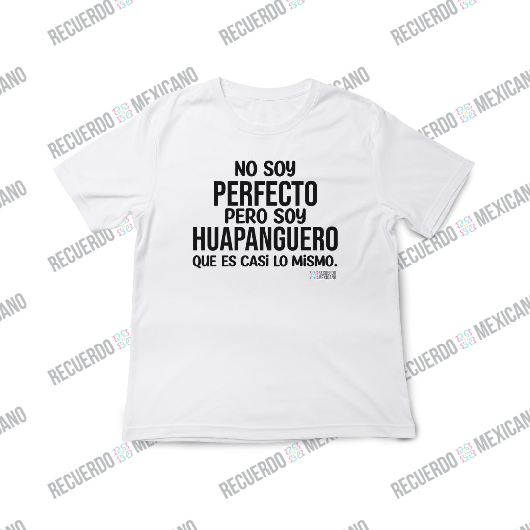 Playera No soy perfecto, soy huapanguero